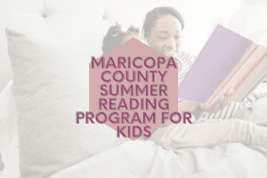 Maricopa County Summer Reading Program for Kids