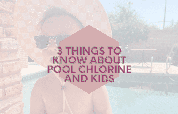 3 Things to Know About Pool Chlorine and Kids