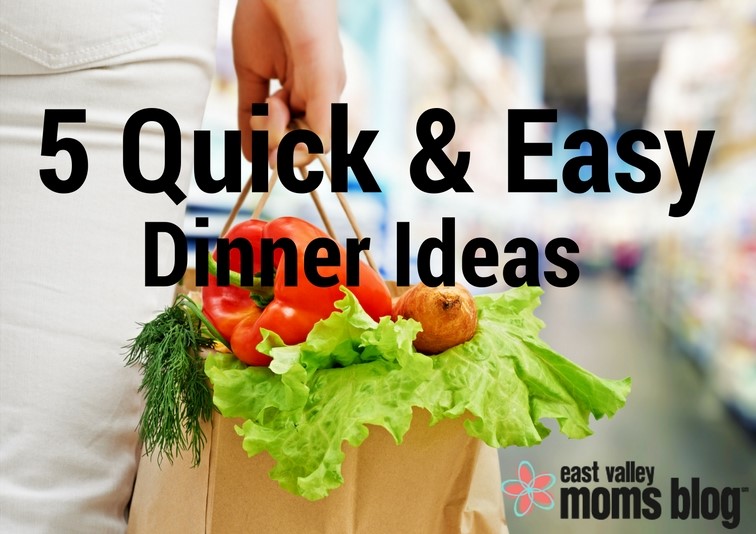 5 Quick & Easy Dinners