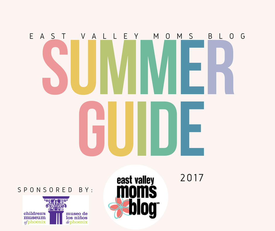 2017 Summer Guide | East Valley Moms Blog