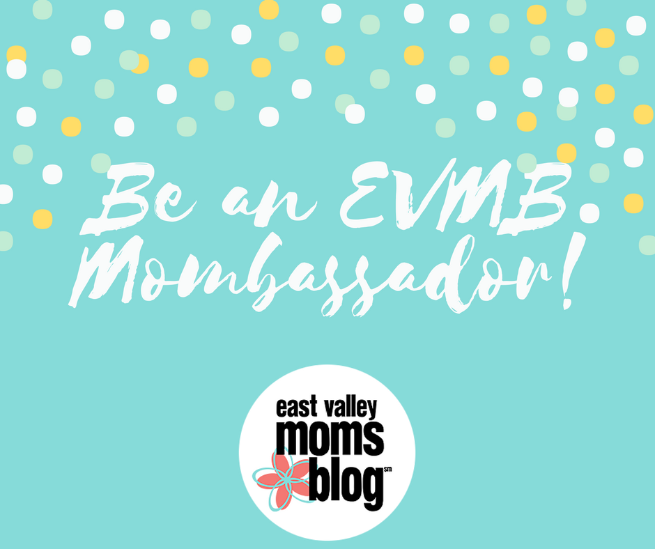 East Valley Moms Blog Neighborhood Group Mombassador!