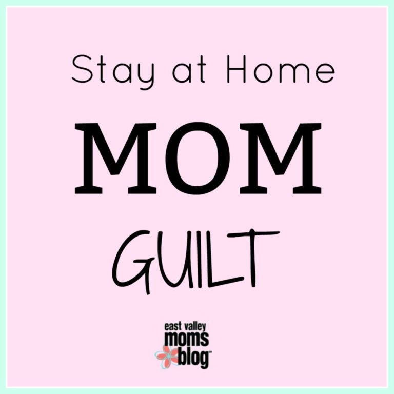 Stay At Home Mom Guilt