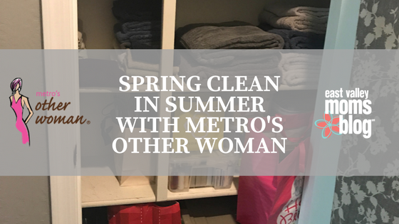 Spring Clean in Summer with Metro's Other Woman | East Valley Moms Blog
