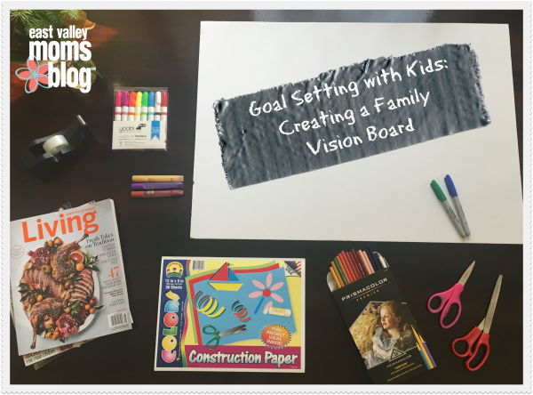 Why Kids Should Make Vision Boards