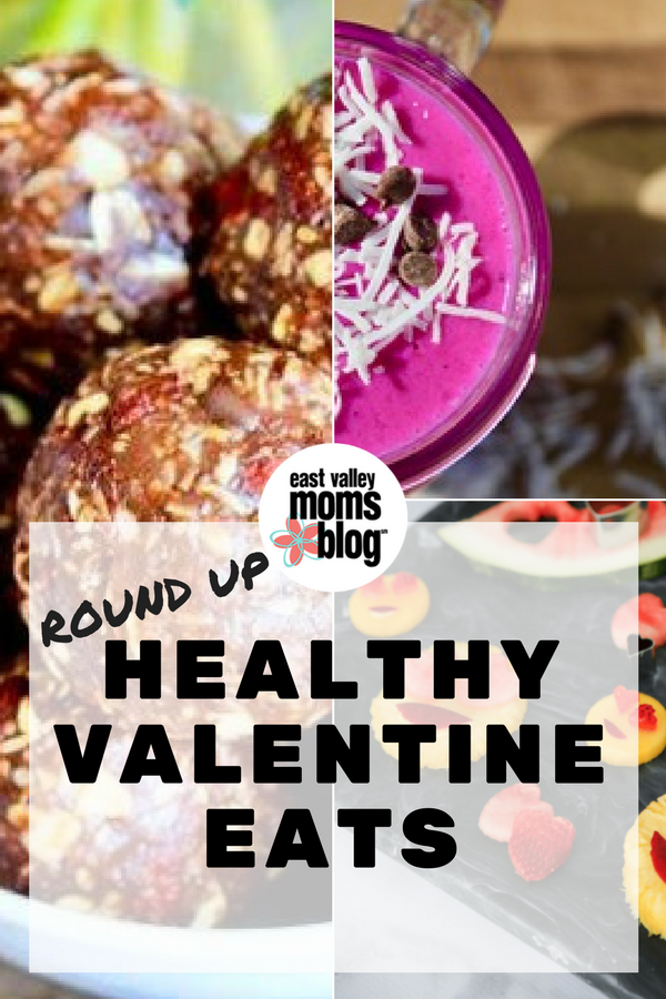 Don't Sacrifice Nutrition with Healthy Valentine Eats | East Valley Moms Blog