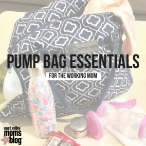 Pump Bag Essentials for the Working Mom | East Valley Moms Blog