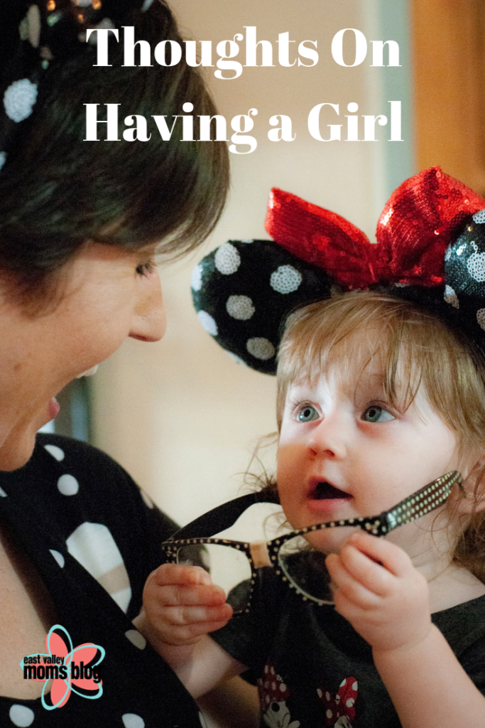 East Valley Moms Blog thoughts on having a girl. Tabitha Dumas for East Valley Moms Blog pin