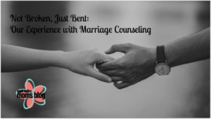 Not Broken, Just Bent – Our Experience with Marriage | East Valley Moms Blog -Kira