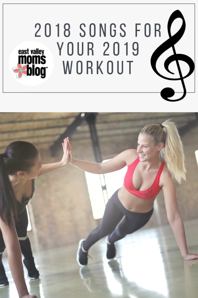 2018 Songs for your 2019 Workout | East Valley Moms Blog