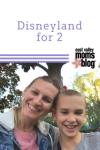 A New Tradition: Disney For Two | East Valley Moms Blog 