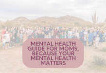 Mental Health Guide for Moms, because Your Mental Health Matters