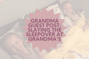 slaying the sleepover at grandma's