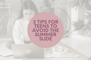 3 tips to avoid the summer slide