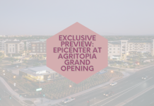 Exclusive Preview: Epicenter at Agritopia Grand Opening