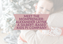 Meet the Momprenuer: Alexander Layne, A Gilbert-Based Kids PJ Company