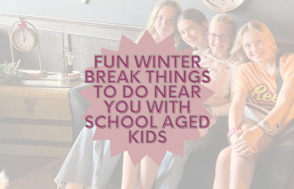 Fun Winter Break Things To Do Near You With School Aged Kids