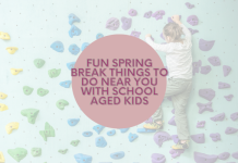 Fun Spring Break Things To Do Near You With School Aged Kids