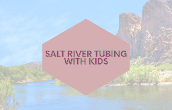 Salt River Tubing with Kids