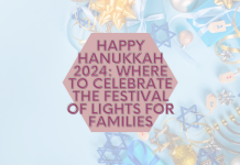 Happy Hanukkah 2024: Where to celebrate the Festival of Lights for Families