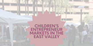 Children’s Entrepreneur Markets in the East Valley